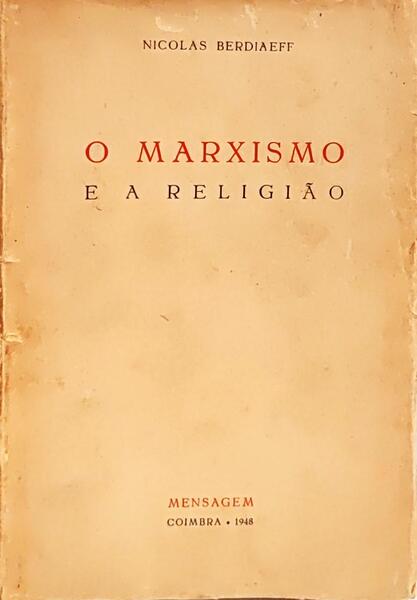 O MARXISMO E A RELIGIÃO.