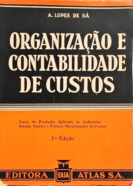 ORGANIZAÇÃO E CONTABILIDADE DE CUSTOS.