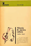 MISERIA DE NUESTRA CULTURA.