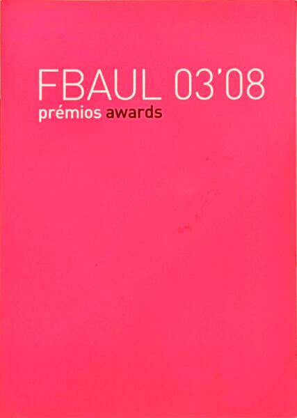 FBAUL 03'08: PRÉMIOS AWARDS.