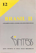 SINTESIS 12, BRASIL II - PENSAMIENTO, POLITICA, ECONOMIA, RELACIONES, INTERNACIONALES.