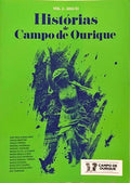 HISTÓRIAS DE CAMPO DE OURIQUE.