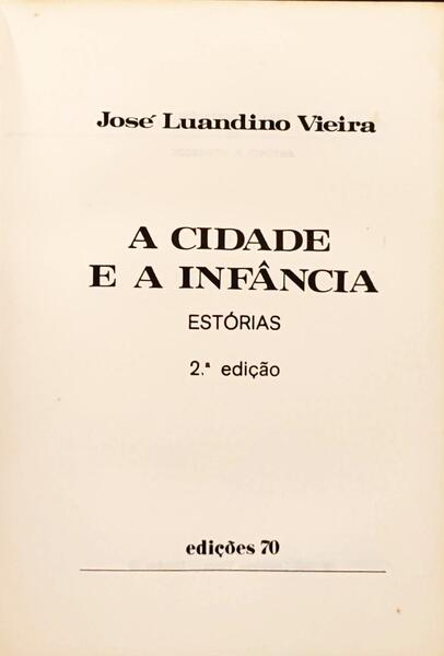 A CIDADE E A INFÂNCIA. [2.ª EDIÇÃO/ENC.]