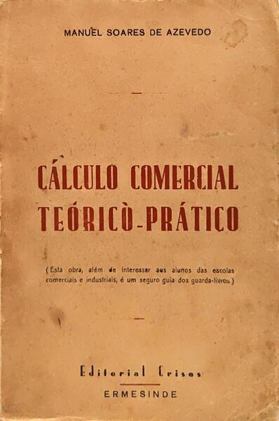CÁLCULO COMERCIAL TEÓRICÓ-PRÁTICO.