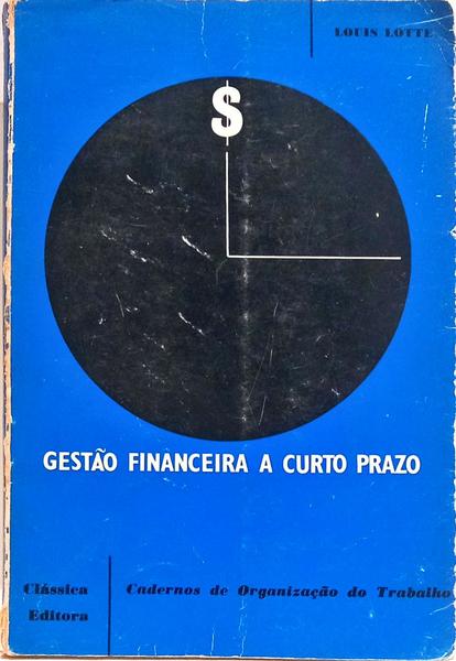 GESTÃO FINANCEIRA A CURTO PRAZO.