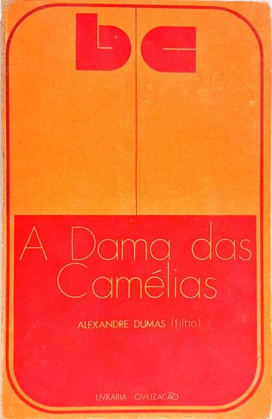A DAMA DAS CAMÉLIAS.