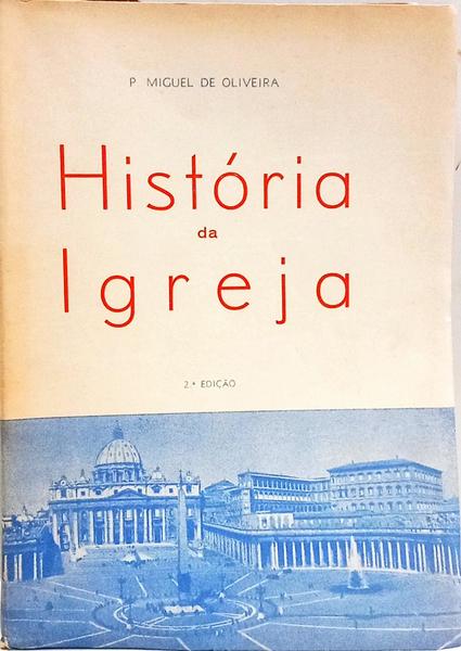 HISTÓRIA DA IGREJA. [2.ª EDIÇÃO]