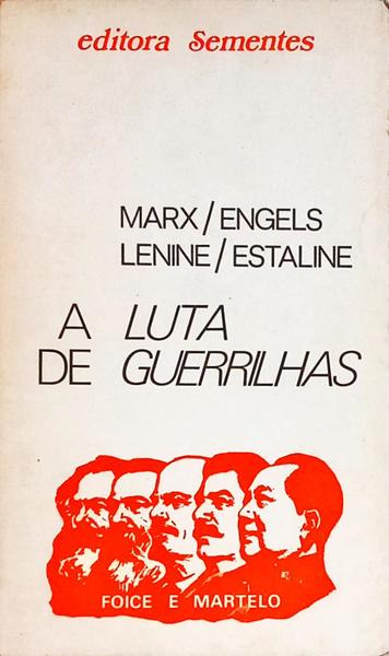 A LUTA DE GUERRILHAS.