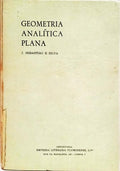 GEOMETRIA ANALÍTICA PLANA. [EDIÇÃO DE 1967]