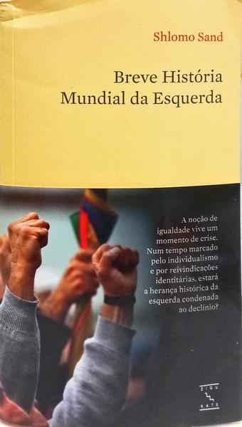 BREVE HISTÓRIA MUNDIAL DA ESQUERDA. [COM TARJA]