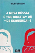 A NOVA RÚSSIA É «DE DIREITA» OU «DE ESQUERDA»?