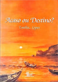 ACASO OU DESTINO?