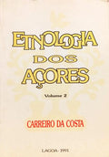 ETNOLOGIA DOS AÇORES, VOLUME 2.