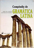 COMPÊNDIO DE GRAMÁTICA LATINA.