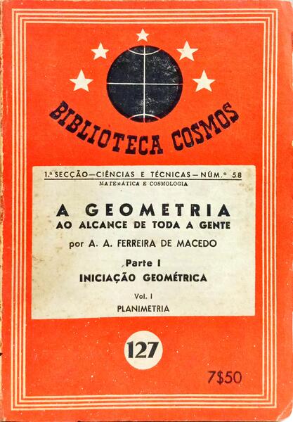 A GEOMETRIA AO ALCANCE DE TODA A GENTE. [2 VOLS.]