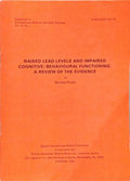 RAISED LEAD LEVELS AND IMPAIRED COGNITIVE/ BEHAVIOURAL FUNCTIONING: A REVIEW OF THE EVIDENCE.