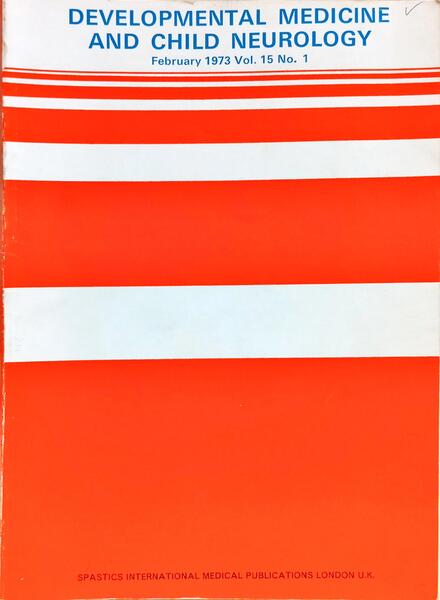 DEVELOPMENTAL MEDICINE AND CHILD NEUROLOGY, VOL. 15, N.º 1, FEBRUARY, 1973 - VOL. 15, N.º 2, APRIL, 1973. [2 VOLS.]