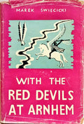 WITH THE RED DEVILS AT ARNHEM.