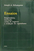 ENSAIOS: EMPRESÁRIOS, INOVAÇÃO, CICLOS DE NEGÓCIO E EVOLUÇÃO DO CAPITALISMO.