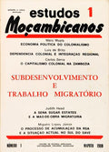 ESTUDOS MOÇAMBICANOS, NÚMERO 1, MAPUTO 1980: SUBDESENVOLVIMENTO E TRABALHO MIGRATÓRIO.