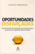 OPORTUNIDADES DISFARÇADAS.