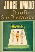 DONA FLOR E SEUS DOIS MARIDOS. [21.ª EDIÇÃO]
