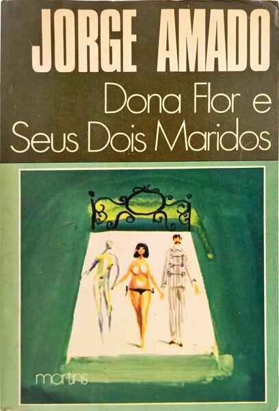 DONA FLOR E SEUS DOIS MARIDOS. [21.ª EDIÇÃO]