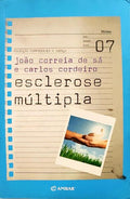 ESCLEROSE MÚLTIPLA. [1.ª EDIÇÃO]