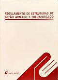 REGULAMENTO DE ESTRUTURAS DE BETÃO ARMADO E PRÉ-ESFORÇADO.