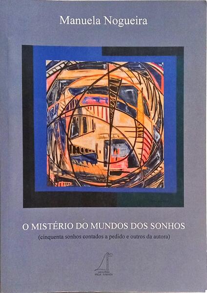 O MISTÉRIO DO MUNDO DOS SONHOS. [DEDICATÓRIA DA AUTORA]