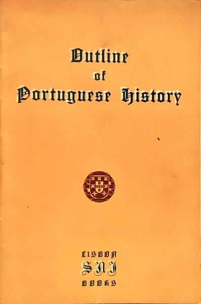 OUTLINE OF PORTUGUESE HISTORY.