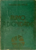 RUMO À DIGNIDADE.