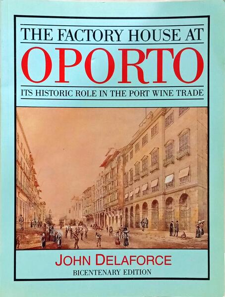 THE FACTORY HOUSE AT OPORTO.