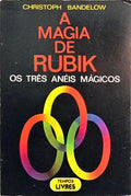 A MAGIA DE RUBIK.