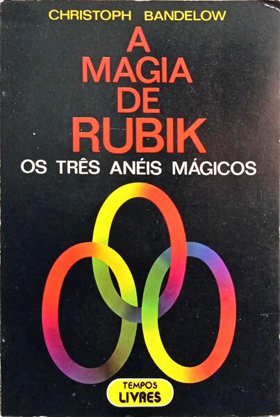 A MAGIA DE RUBIK.