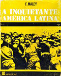 INQUIETANTE AMÉRICA LATINA.