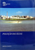 POLUIÇÃO DAS ÁGUAS: CAUSAS E EFEITOS.