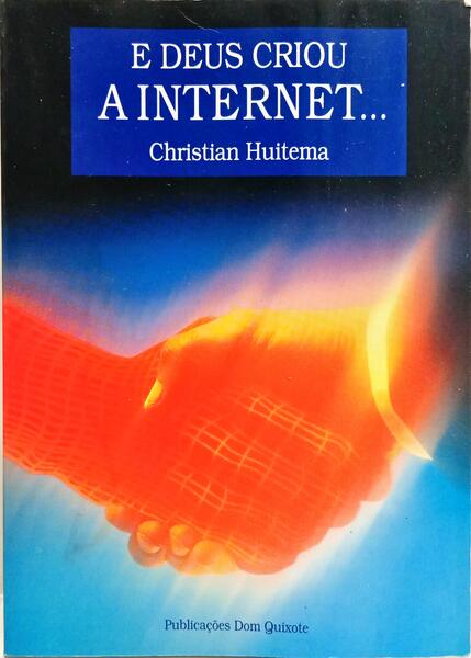E DEUS CRIOU A INTERNET...
