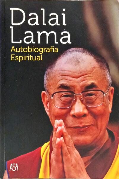 DALAI LAMA AUTOBIOGRAFIA ESPIRITUAL. [1.ª EDIÇÃO]