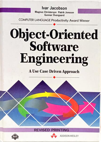 OBJECT-ORIENTED SOFTWARE ENGINEERING, A UNSE CASE DRIVEN APPROACH.
