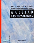 A GESTÃO DAS TECNOLOGIAS.