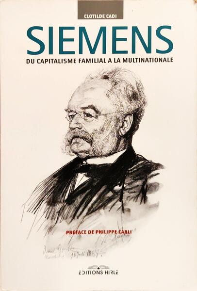 SIEMENS: DU CAPITALISME FAMILIAL A LA MULTINATIONALE.