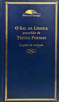 O SAL DA LÍNGUA PRECEDIDO DE TRINTA POEMAS.