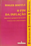 O FIM DA INFLAÇÃO. [1.ª EDIÇÃO]