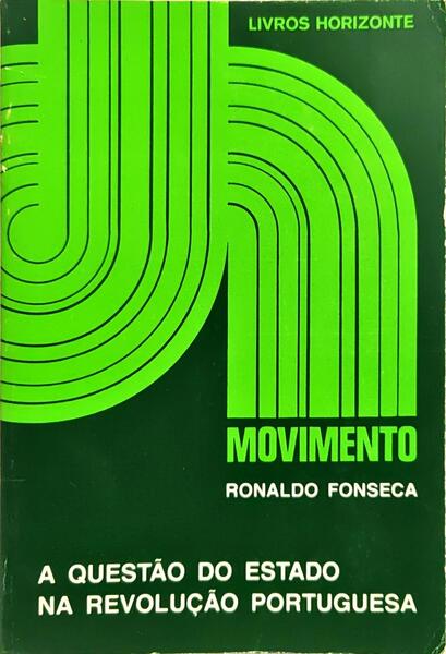 A QUESTÃO DO ESTADO NA REVOLUÇÃO PORTUGUESA.