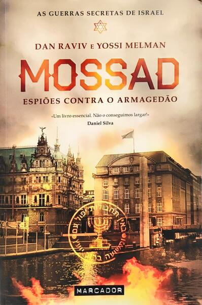 MOSSAD: ESPIÕES CONTRA O ARMAGEDÃO.