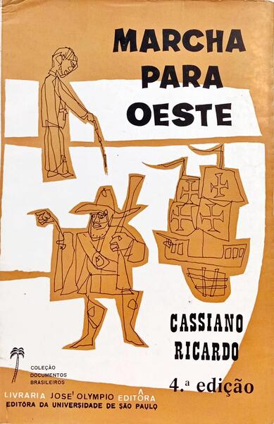 MARCHA PARA OESTE. [4.ª EDIÇÃO]