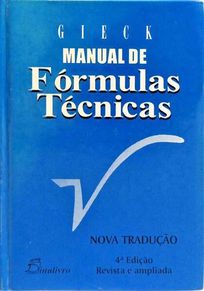 MANUAL DE FÓRMULAS TÉCNICAS. [4.ª EDIÇÃO]