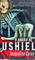 O DARDO DE KUSHIEL. [6 VOLS.]