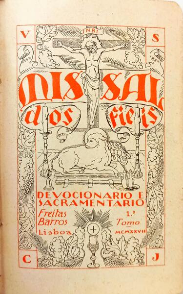 MISSAL DOS FIEIS: DEVOCIONÁRIO E SACRAMENTÁRIO.